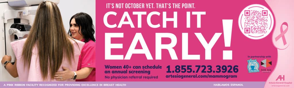 Artesia General Hospital breast cancer awareness banner featuring a technologist assisting a patient at a mammography machine. Text reads: "It's not October yet. That's the point. Catch it Early! Women 40+ can schedule an annual screening. No physician referral required." Includes phone number 1.855.723.3926 and website artesiageneral.com/mammogram.